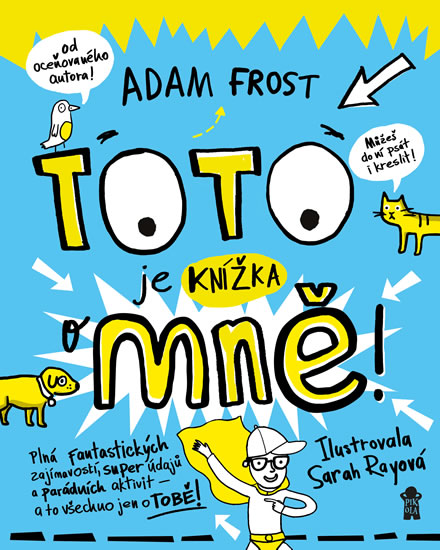 Toto je knížka o mně! - Frost Adam