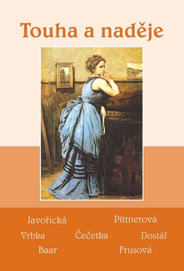 Touha a naděje - Soubor povídek (Javořická