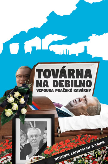 Továrna na debilno 2 - Landsman Dominik