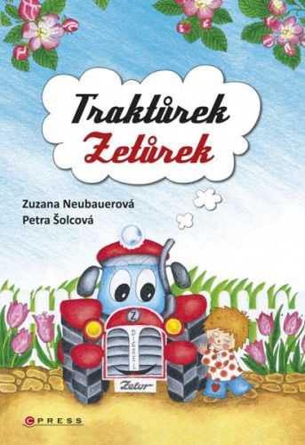 Traktůrek Zetůrek - Petra Šolcová