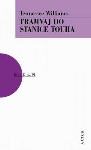 Tramvaj do stanice touha - Tennessee Williams