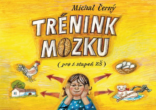 Trénink mozku pro 1. stupeň ZŠ - Michal Černý - 27x22 cm