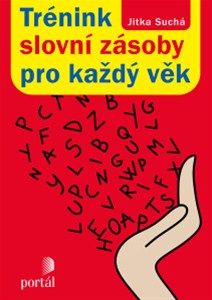 Trénink slovní zásoby pro každý věk - Jitka Suchá - 14x21