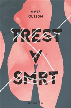 Trest a smrt - Mats Olsson - 13x20 cm