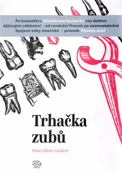 Trhačka zubů - Giesbert Franz-Olivier - 14x20 cm