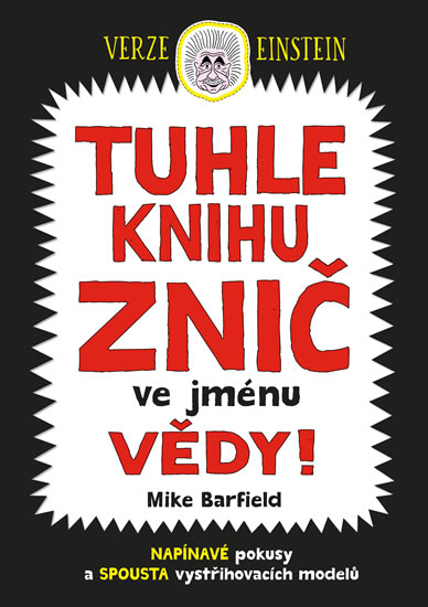 Tuhle knihu znič ve jménu vědy: Verze Einstein - Barfield Mike