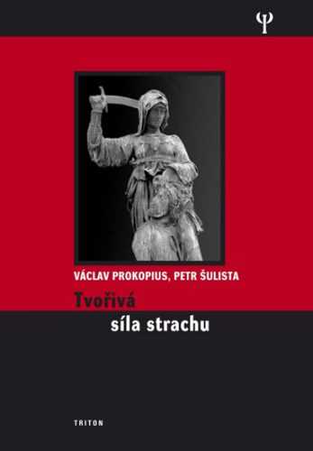 Tvořivá síla strachu - Prokopius Václav - 14