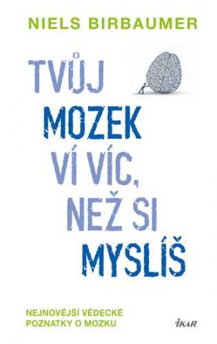 Tvůj mozek ví víc