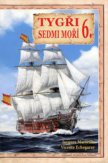 Tygři sedmi moří 6. - Iberští korzáři 18.-19. století - Marseille Jacgues