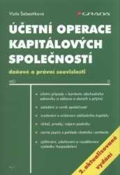 Účetní operace kapitálových společností - daňové a právní souvislosti - Šebestíková Viola