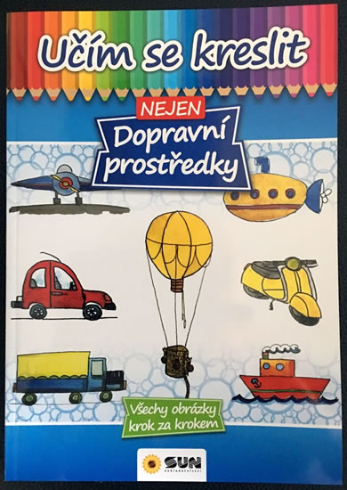 Učím se kreslit nejen dopravní prostředky - neuveden