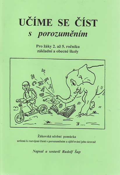 Učíme se číst s porozuměním pro 2.-5.r. - Šup R.