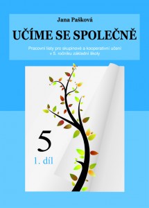 Učíme se společně 5.r. ZŠ 1.díl - Pašková Jana - A4