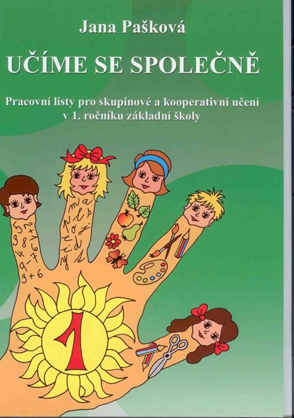 Učíme se společně - PL 1.r. ZŠ 1. díl - Pašková Jana - A4