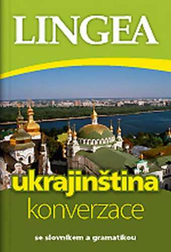 Ukrajinština - konverzace se slovníkem a gramatikou - neuveden