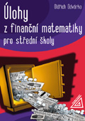 Úlohy z finanční matematiky pro SŠ - Odvárko O.