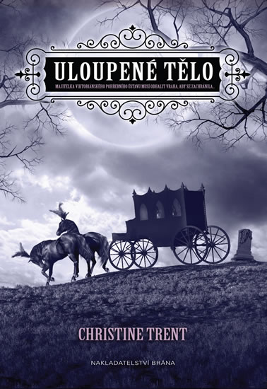 Uloupené tělo - Trent Christine