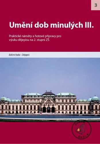 Umění dob minulých III. - A4