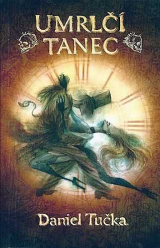 Umrlčí tanec - Tučka Daniel - 10