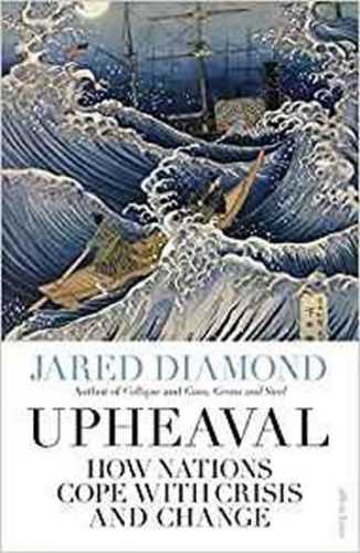 Upheaval : How Nations Cope with Crisis and Change - Diamond Jared