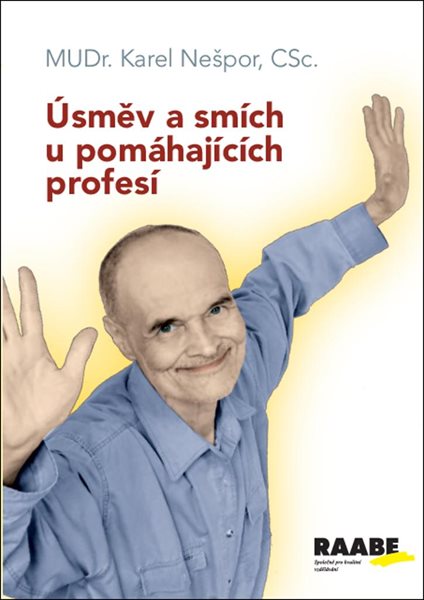 Úsměv a smích u pomáhajících profesí - Nešpor Karel