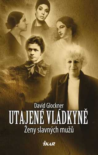 Utajené vládkyně - Glockner David