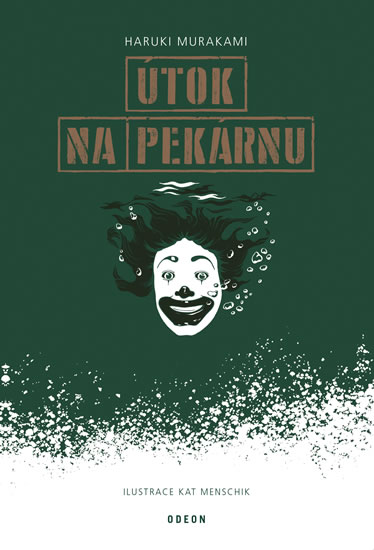 Útok na pekárnu - Murakami Haruki