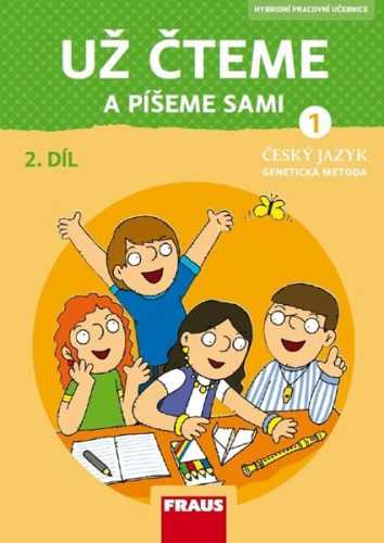 Už čteme a píšeme sami 2.díl – pracovní učebnice - nová generace - Černá Karla
