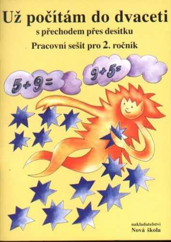 Už počítám do dvaceti s přechodem přes desítku - pracovní sešit pro 2.r. ZŠ - Rosecká Zdena - A5