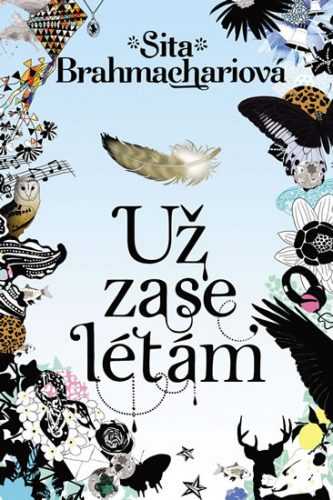 Už zase létám - Brahmachariová Sita
