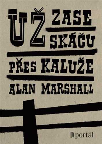 Už zase skáču přes kaluže - Marshall Alan