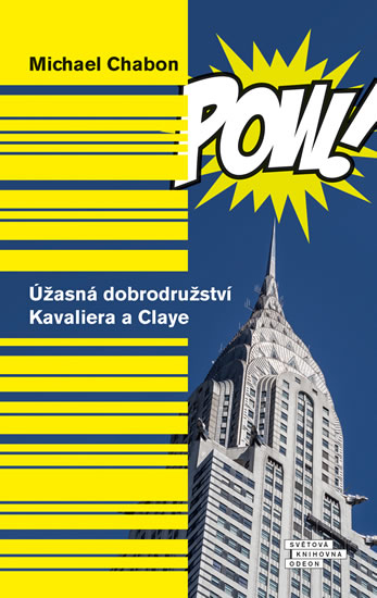 Úžasná dobrodružství Kavaliera a Claye - Chabon Michael