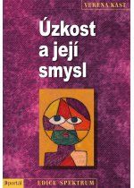 Úzkost a její smysl - Kast Verena