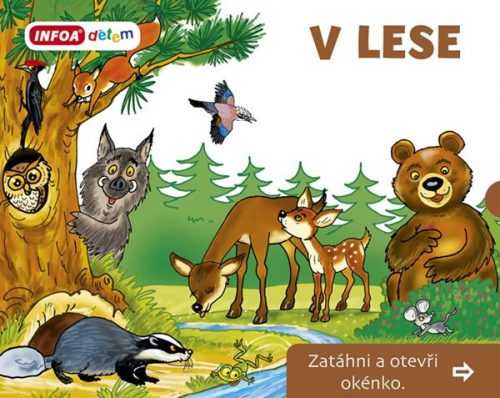 V Lese - Zatáhni a otevři okénko - Šamalíková Pavlína