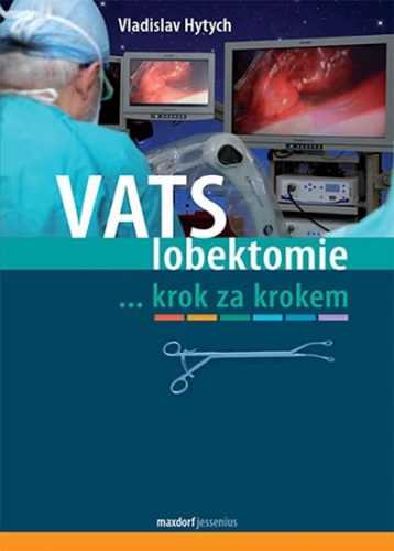 VATS lobektomie krok za krokem - Hytych Vladislav