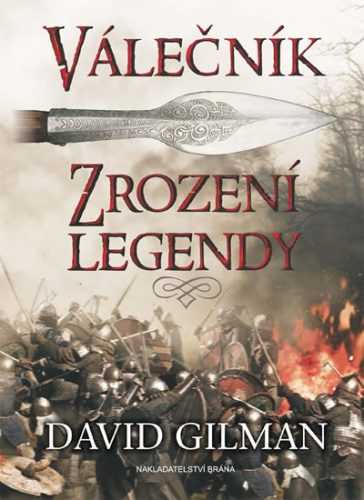 Válečník - Zrození legendy - Gilman David