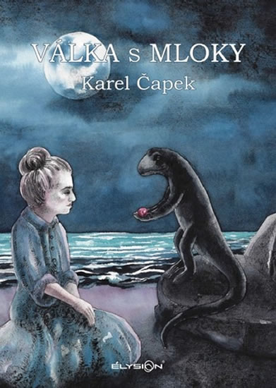 Válka s mloky - Čapek Karel