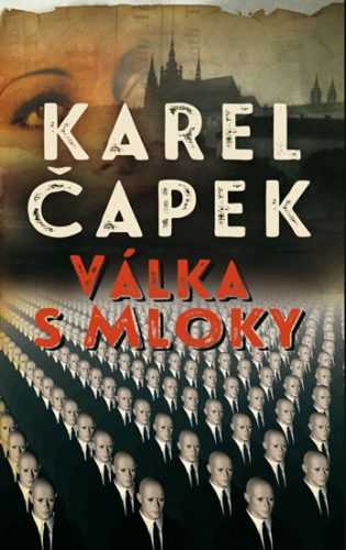 Válka s mloky - Čapek Karel