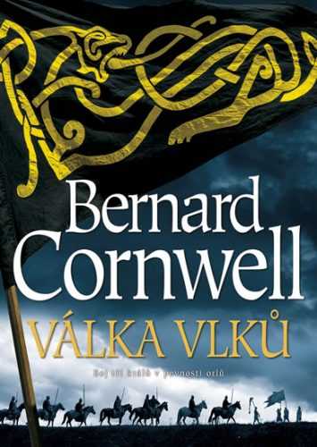 Válka vlků - Cornwell Bernard