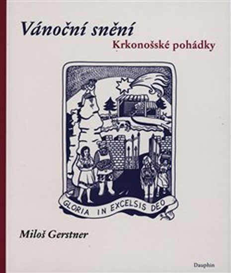Vánoční snění - Krkonošské pohádky - Gerstner Miloš