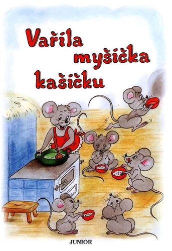 Vařila myšička kašičku - Vopičková Vladimíra - 17x23