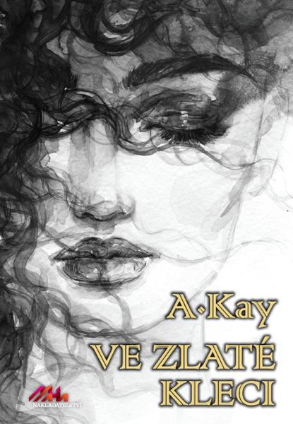 Ve zlaté kleci - Kay A.