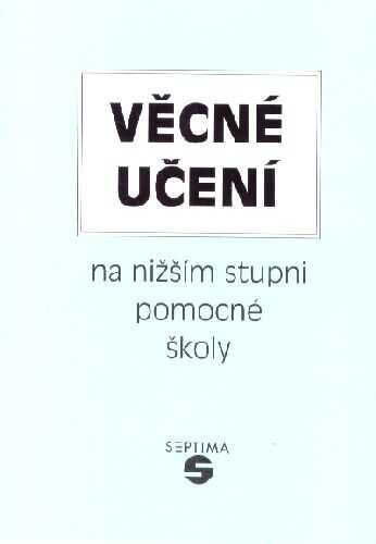 Věcné učení na nižším stupni pomocné školy (metodická příručka)