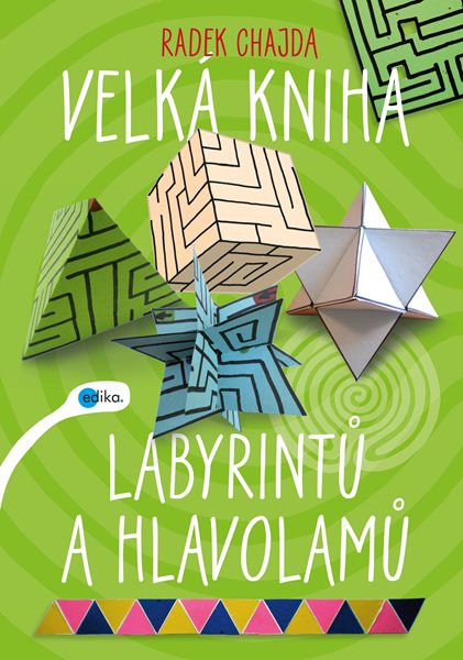 Velká kniha labyrintů a hlavolamů - Radek Chajda - 17x24 cm