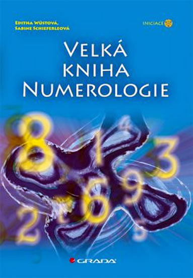 Velká kniha numerologie - Wüstová Editha