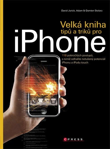 Velká kniha tipů a triků pro iPhone - Adam Stolarz