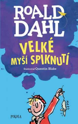 Velké myší spiknutí - Dahl Roald