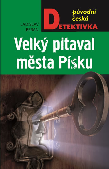 Velký pitaval města Písku - Beran Ladislav