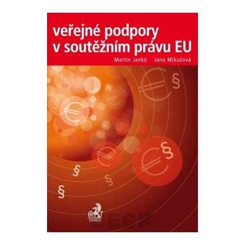 Veřejné podpory v soutěžním právu EU - Martina janků