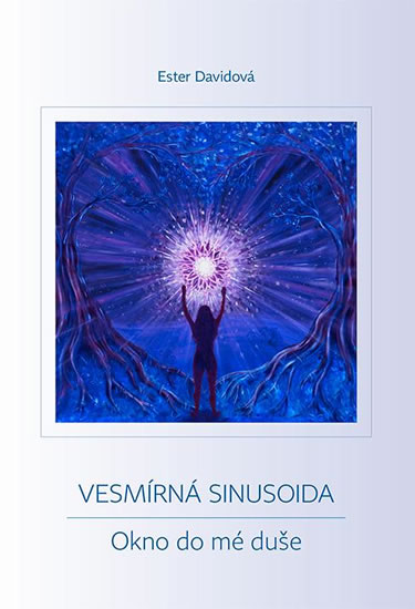 Vesmírná sinusoida - Okno do mé duše - Davidová Ester